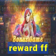 reward ff